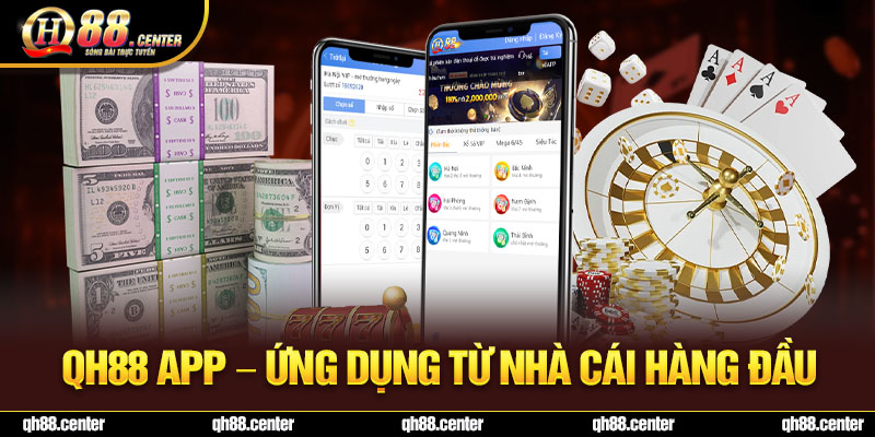 QH88 app - Ứng dụng từ nhà cái hàng đầu