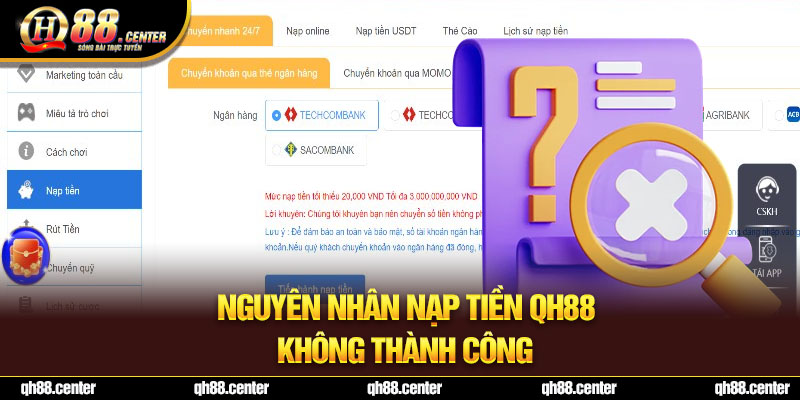 Nguyên nhân nạp tiền QH88 không thành công