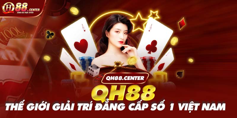 Giới thiệu về nhà cái QH88